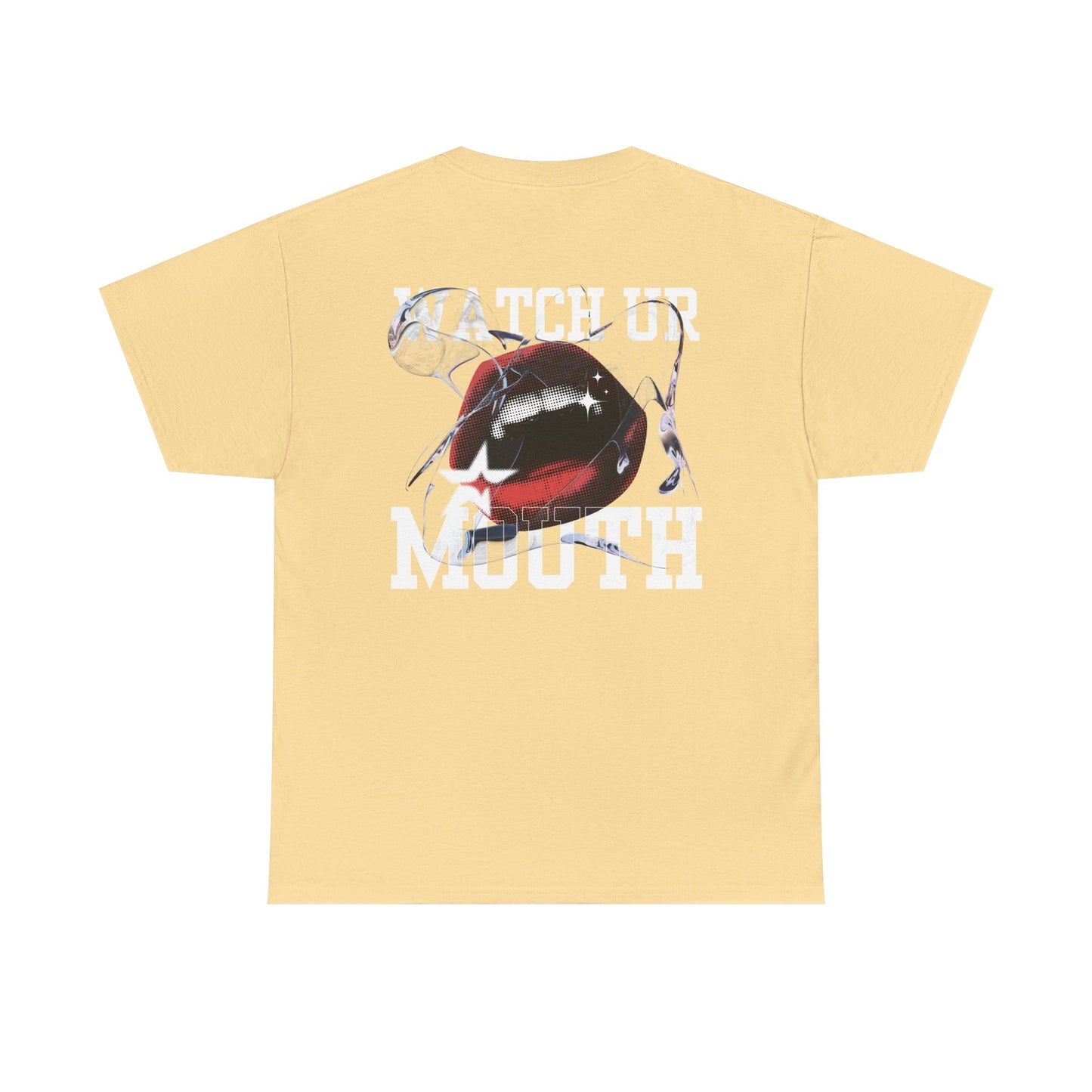 Watch your mouth Graphic Tee - white logo